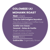 Colombia Mohawk Roast Coffee Beans by Moccasin Joe, 340g